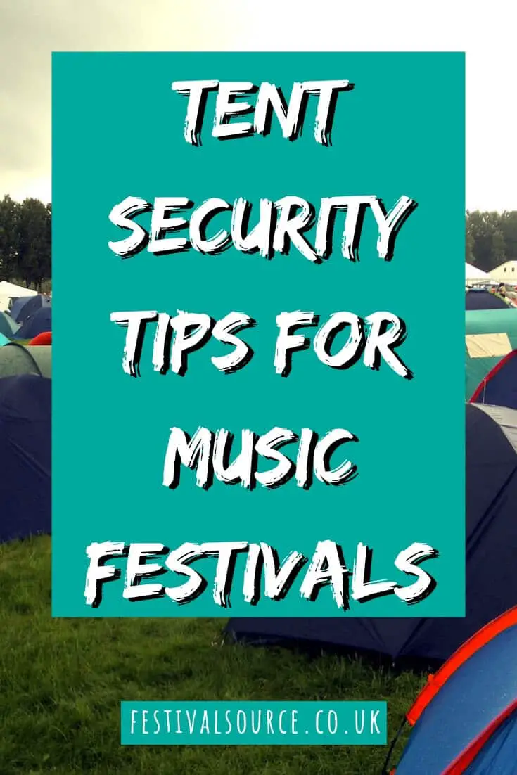 Tent security tips for music festivals